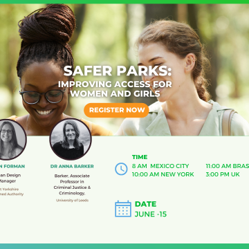 Safer Parks: Improving Access for Women and Girls