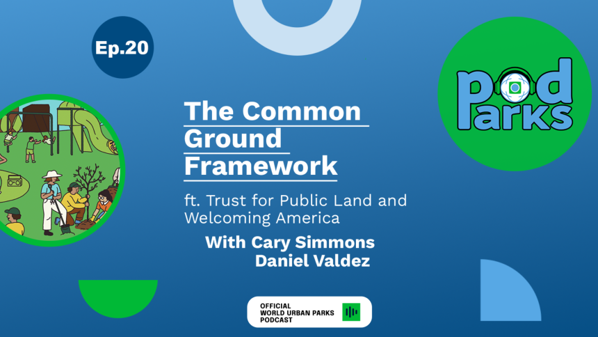 The Common Ground Framework ft. Trust for Public Land and Welcoming America