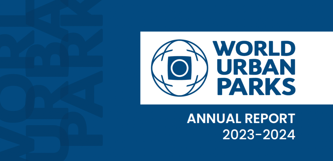 World Urban Parks Annual Report 2023-2024