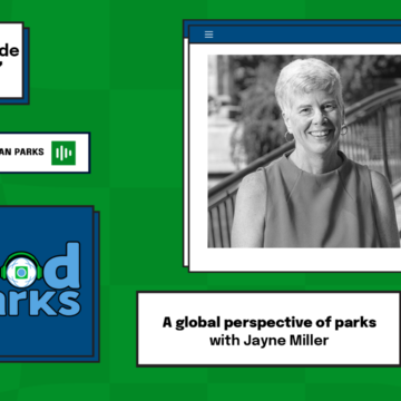 A global perspective on parks with Jayne Miller