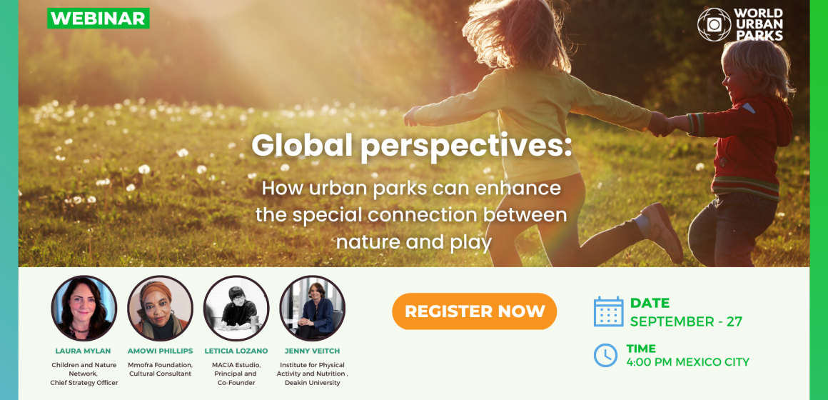 Global perspectives: How urban parks can enhance the special connection between nature and play