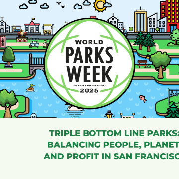Triple Bottom Line Parks: Balancing People, Planet, and Profit in San Francisco