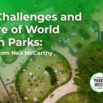 The Challenges and Future of World Urban Parks: Insights from Neil McCarthy