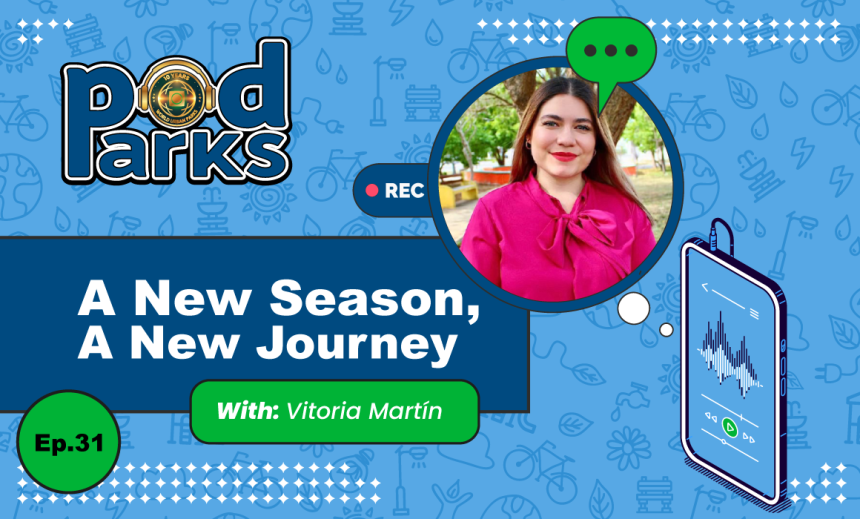 Welcome to a brand – new season of PodParks!