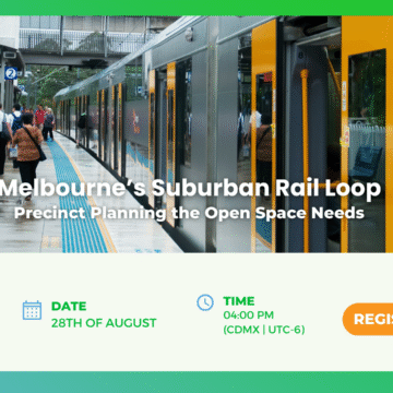 Melbourne’s Suburban Rail Loop – precinct planning the open space needs