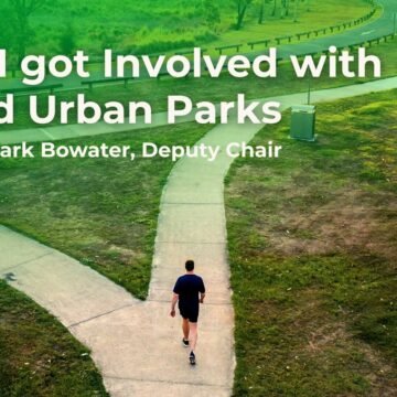 Why I Got Involved with World Urban Parks