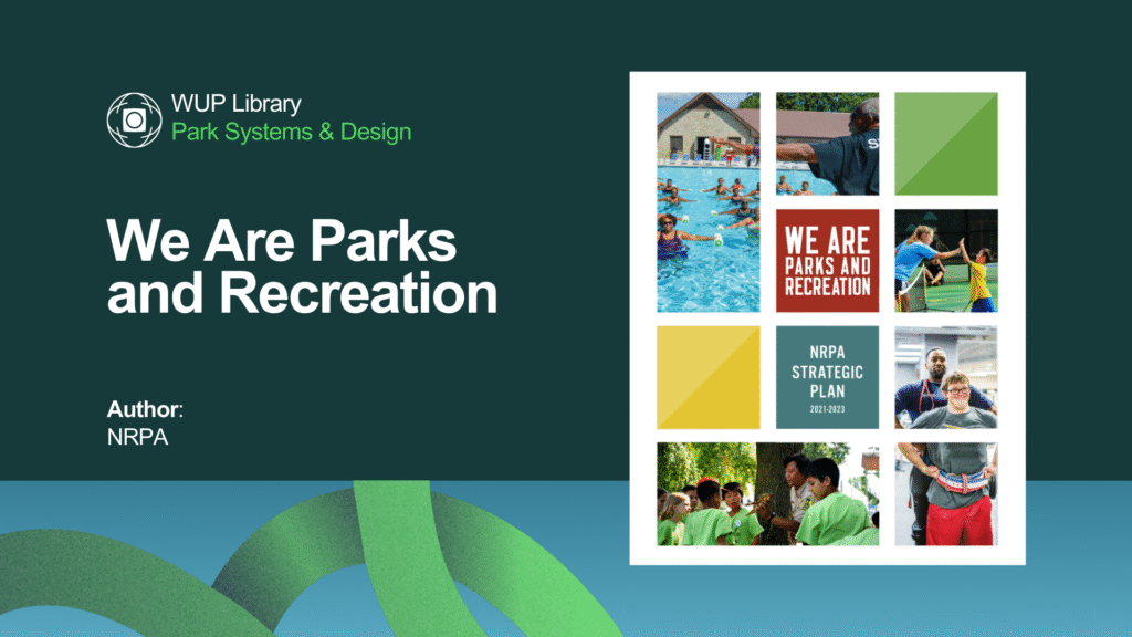 We Are Parks and Recreation We Are Parks and Recreation