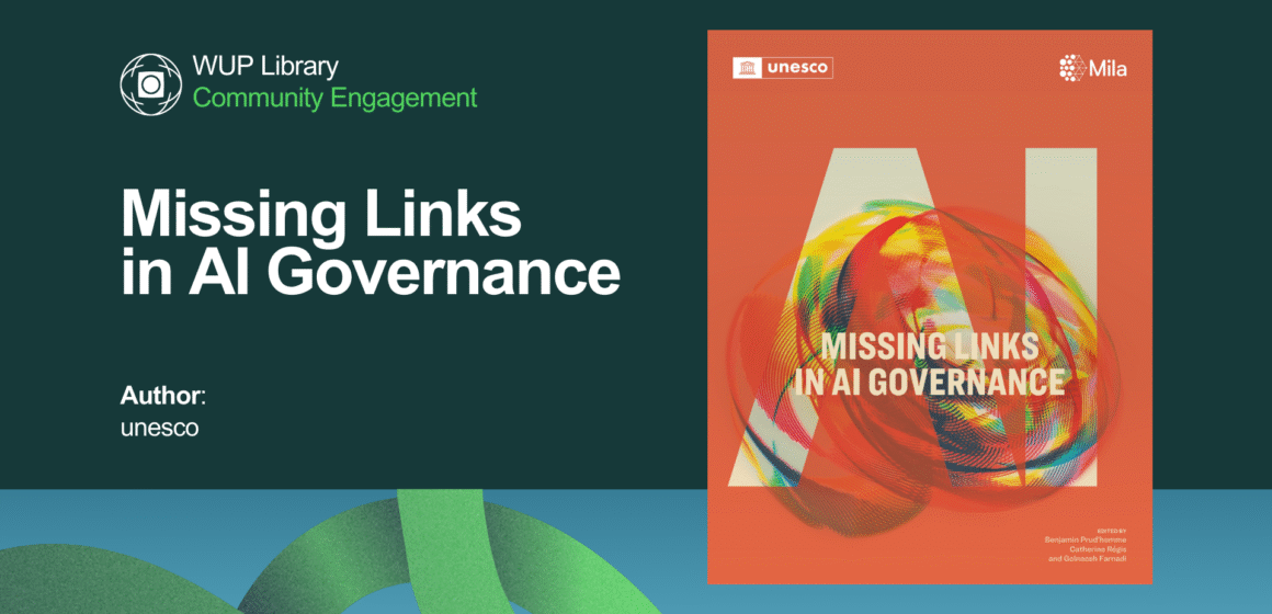 Missing Links in AI Governance Missing Links in AI Governance