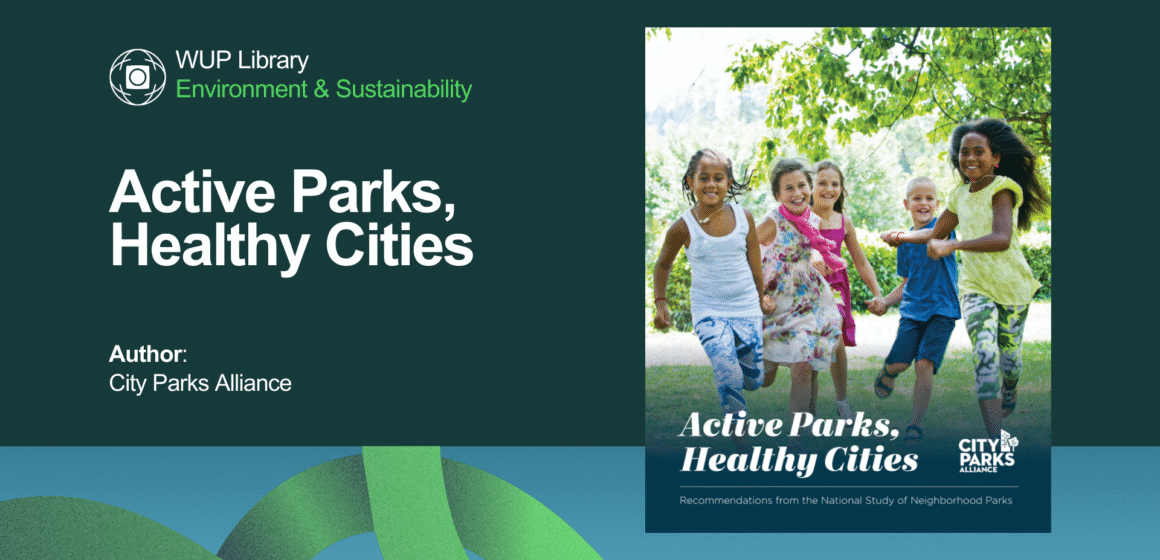 Active Parks, Healthy Cities Active Parks, Healthy Cities