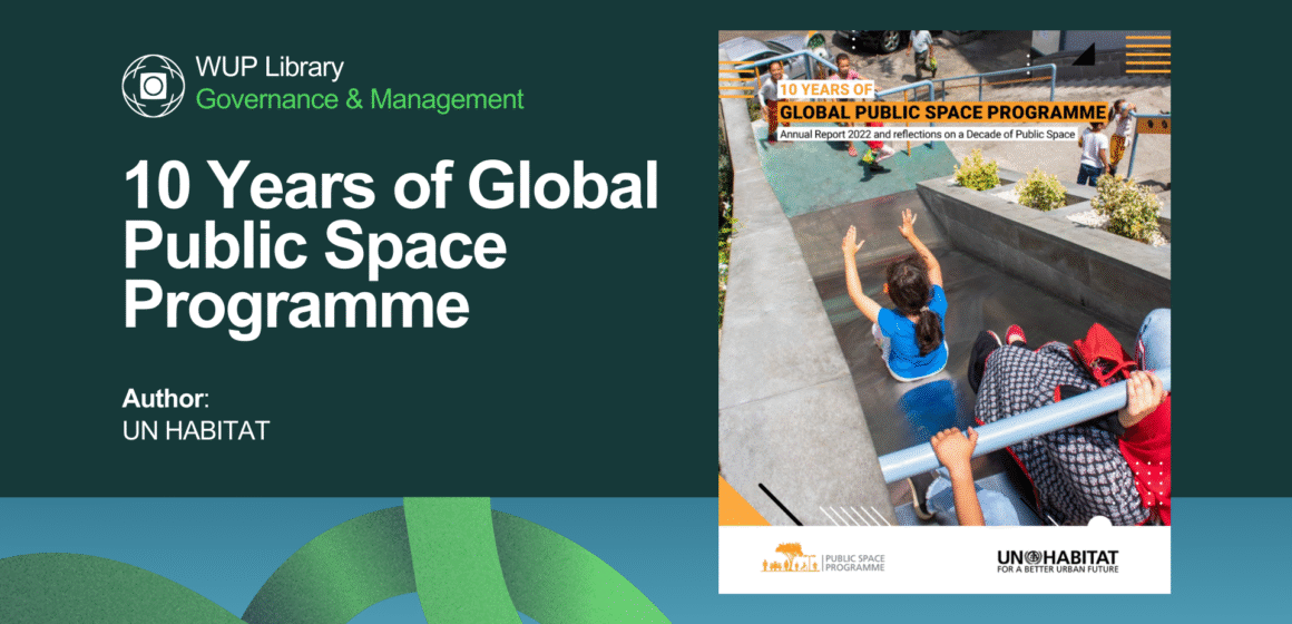 10 Years of Global Public Space Programme 10 Years of Global Public Space Programme