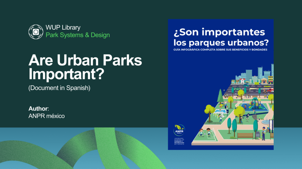 Are Urban Parks Important? (Document in Spanish) Are Urban Parks Important? (Document in Spanish)