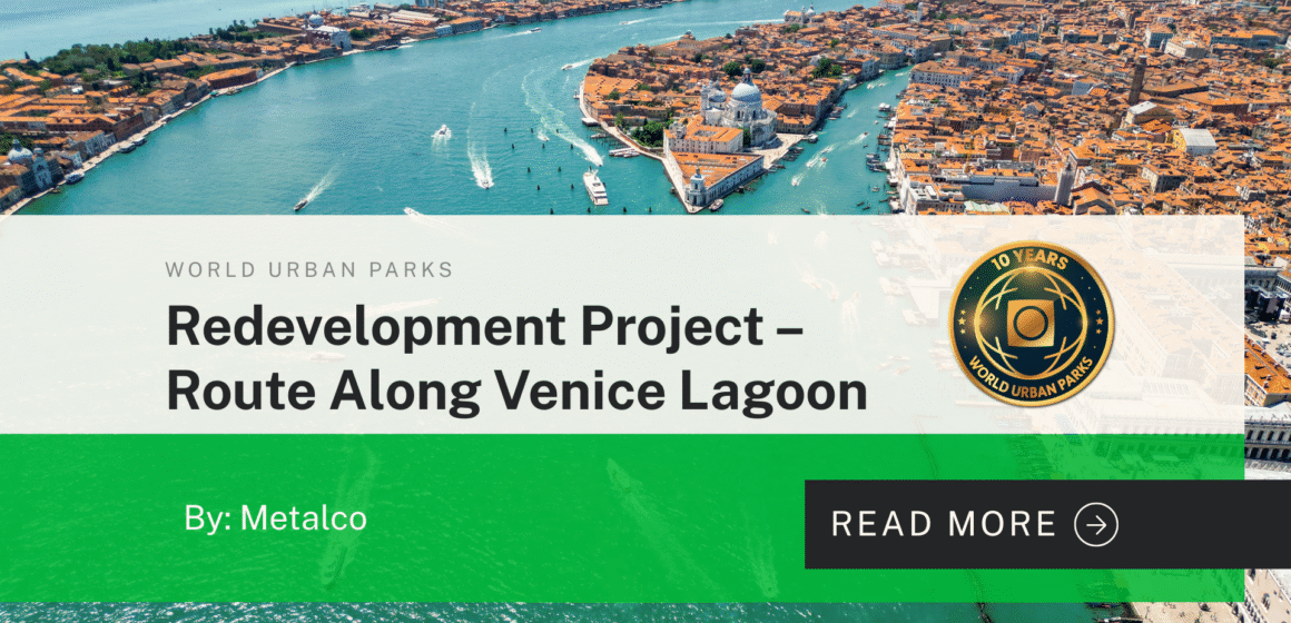 Redevelopment Project – Route Along Venice Lagoon Redevelopment Project – Route Along Venice Lagoon