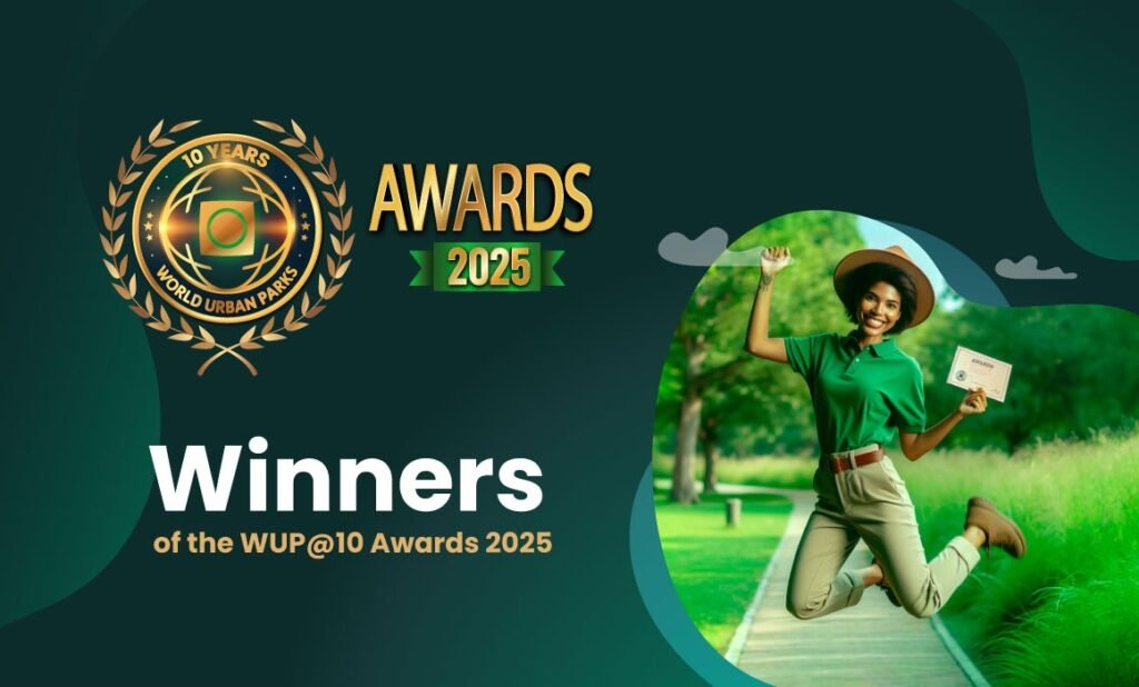 World Urban Parks Announced Winners of the WUP@10 Awards 2025