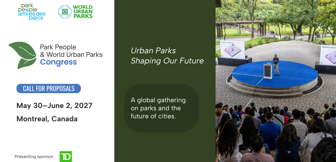 Help Shape the Future of Urban Parks: Call for Proposals Now Open for 2027 Congress Help Shape the Future of Urban Parks: Call for Proposals Now Open for 2027 Congress