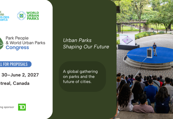 Help Shape the Future of Urban Parks: Call for Proposals Now Open for 2027 Congress